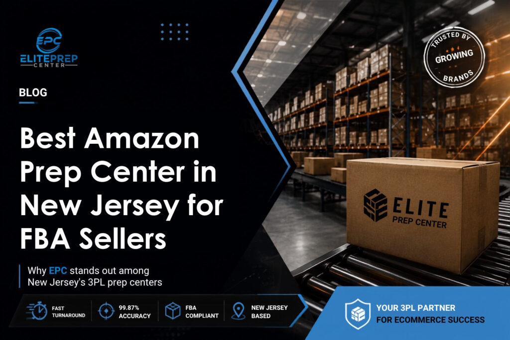 Best Amazon Prep Center in New Jersey for FBA Sellers | Elite Prep Center